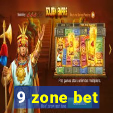 9 zone bet